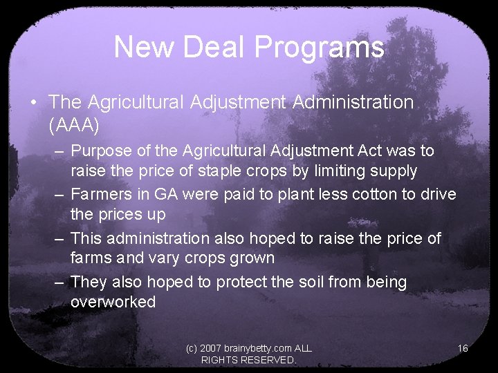 New Deal Programs • The Agricultural Adjustment Administration (AAA) – Purpose of the Agricultural