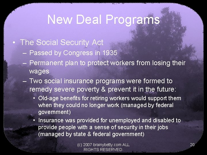 New Deal Programs • The Social Security Act – Passed by Congress in 1935