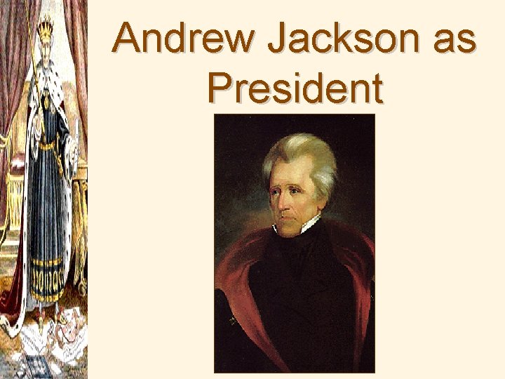 Andrew Jackson as President 