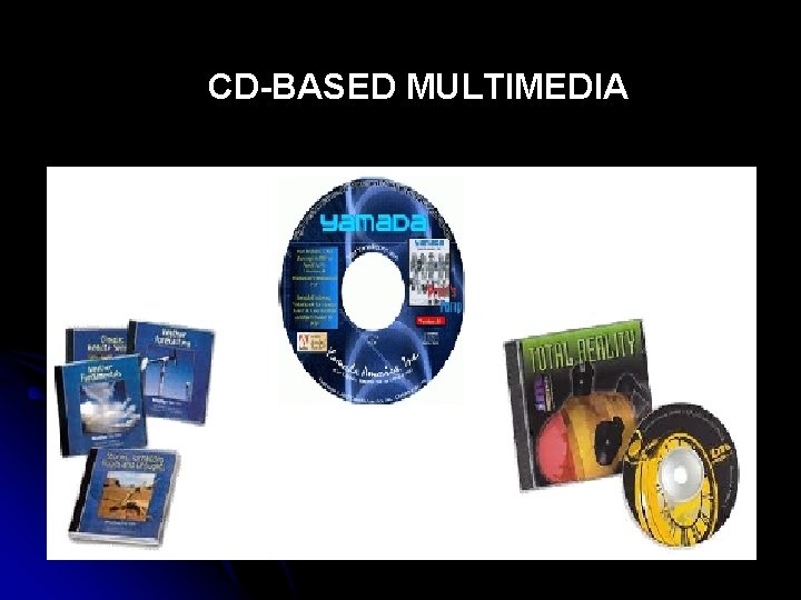 CD-BASED MULTIMEDIA 