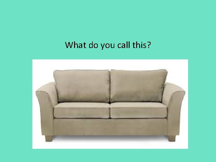 What do you call this? 