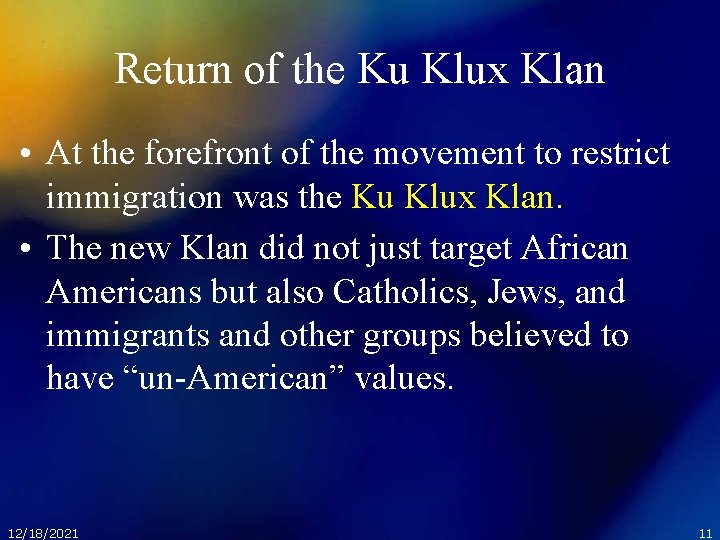 Return of the Ku Klux Klan • At the forefront of the movement to