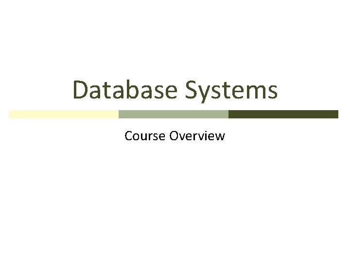 Database Systems Course Overview 