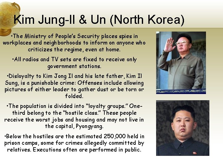 Kim Jung-Il & Un (North Korea) • The Ministry of People’s Security places spies