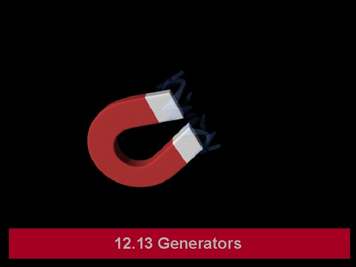 12. 13 Generators 