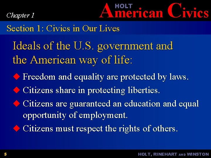 American Civics HOLT Chapter 1 Section 1: Civics in Our Lives Ideals of the