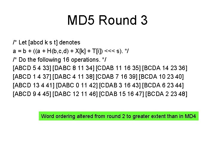 MD 5 Round 3 /* Let [abcd k s t] denotes a = b