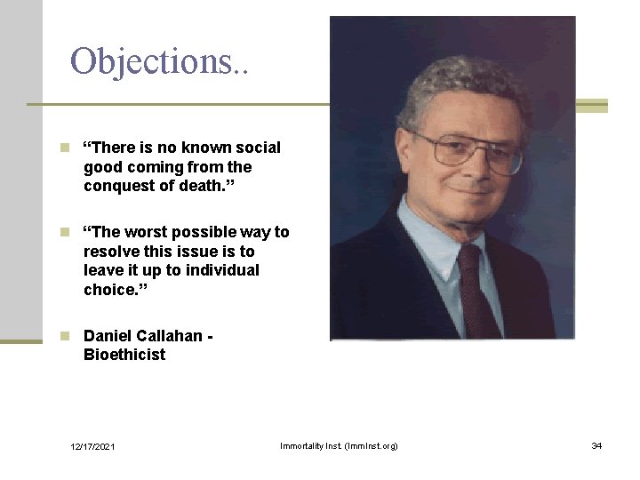 Objections. . n “There is no known social good coming from the conquest of