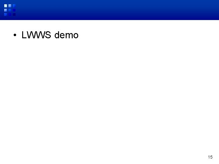  • LWWS demo 15 