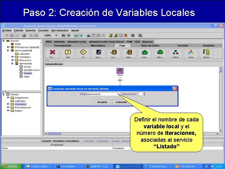 Paso 2: Creación de Variables Locales Definir el nombre de cada variable local y