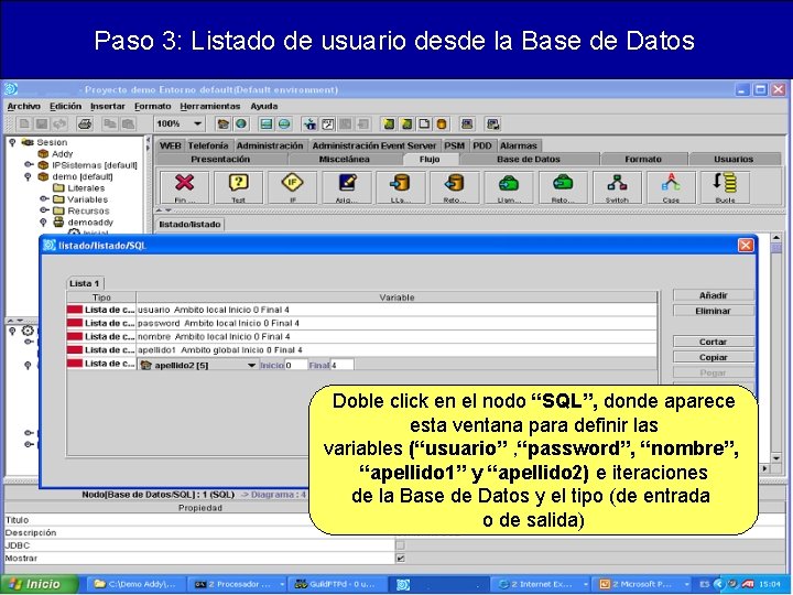 Paso 3: Listado de usuario desde la Base de Datos Doble click en el