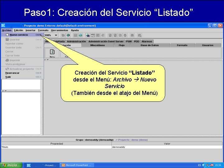 Paso 1: Creación del Servicio “Listado” desde el Menú: Archivo Nuevo Servicio (También desde