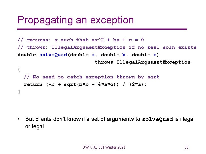 Propagating an exception // returns: x such that ax^2 + bx + c =