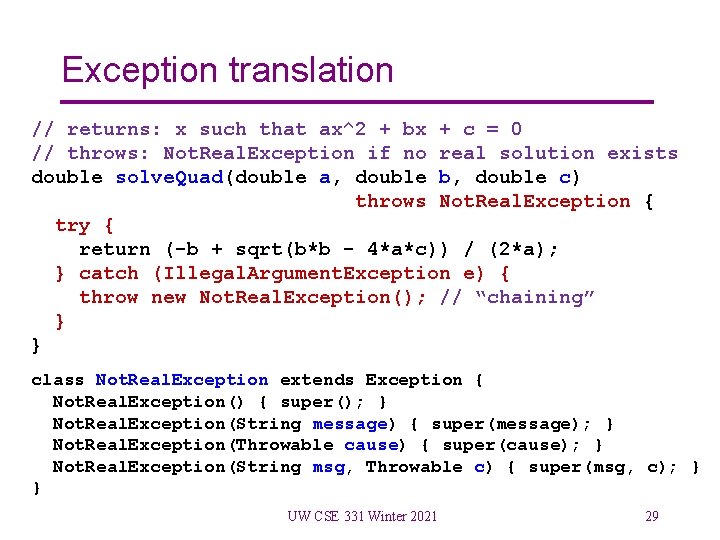 Exception translation // returns: x such that ax^2 + bx + c = 0