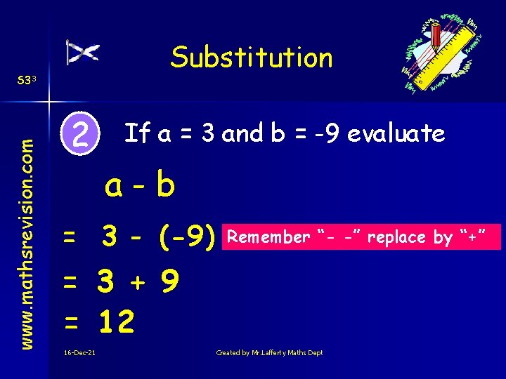 Substitution www. mathsrevision. com S 33 2 If a = 3 and b =