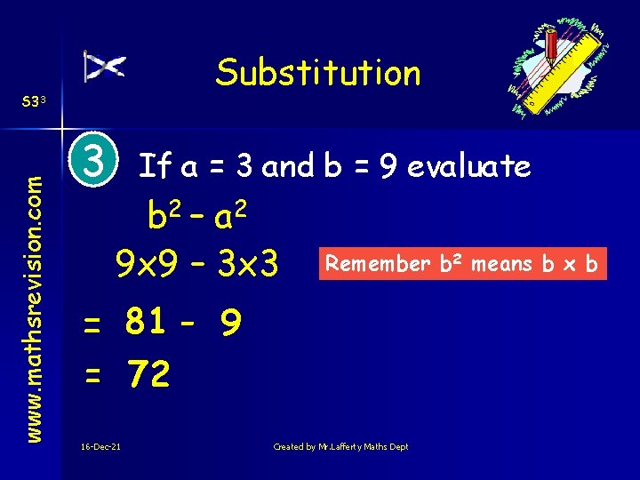 Substitution www. mathsrevision. com S 33 3 If a = 3 and b =