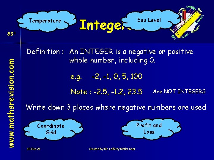 Temperature www. mathsrevision. com S 33 Integers Sea Level Definition : An INTEGER is