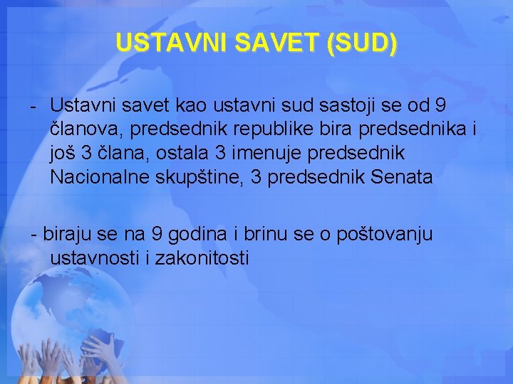 USTAVNI SAVET (SUD) - Ustavni savet kao ustavni sud sastoji se od 9 članova,