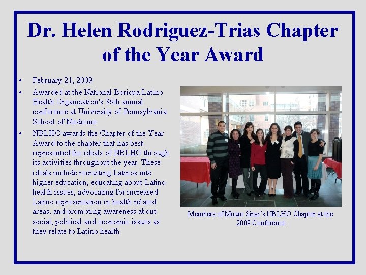 Dr. Helen Rodriguez-Trias Chapter of the Year Award • • • February 21, 2009