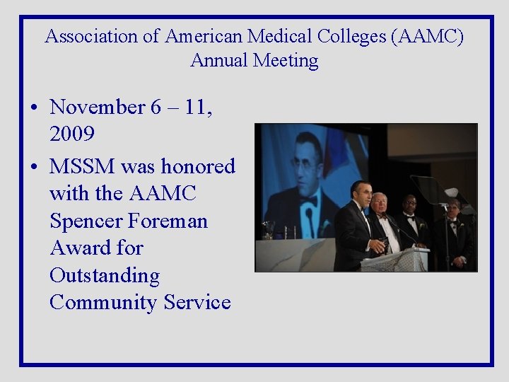 Association of American Medical Colleges (AAMC) Annual Meeting • November 6 – 11, 2009