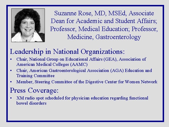Suzanne Rose, MD, MSEd, Associate Dean for Academic and Student Affairs; Professor, Medical Education;