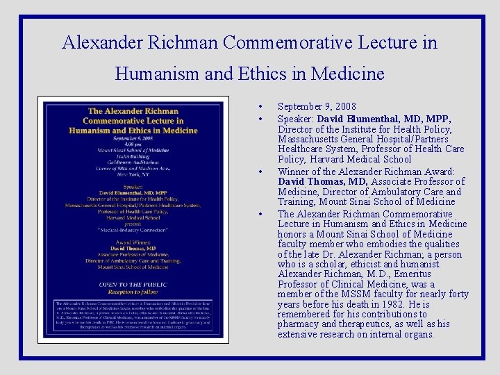 Alexander Richman Commemorative Lecture in Humanism and Ethics in Medicine • • September 9,