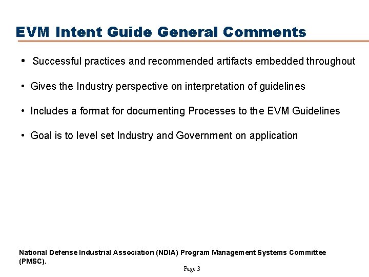 EVM Intent Guide General Comments • Successful practices and recommended artifacts embedded throughout •