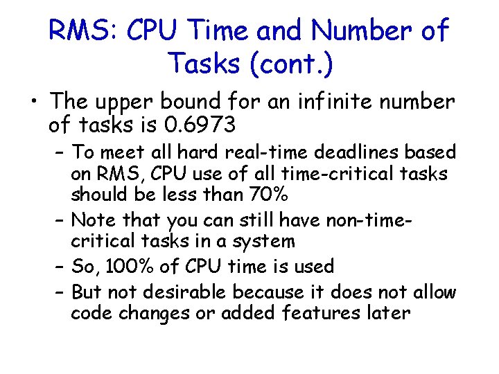 RMS: CPU Time and Number of Tasks (cont. ) • The upper bound for