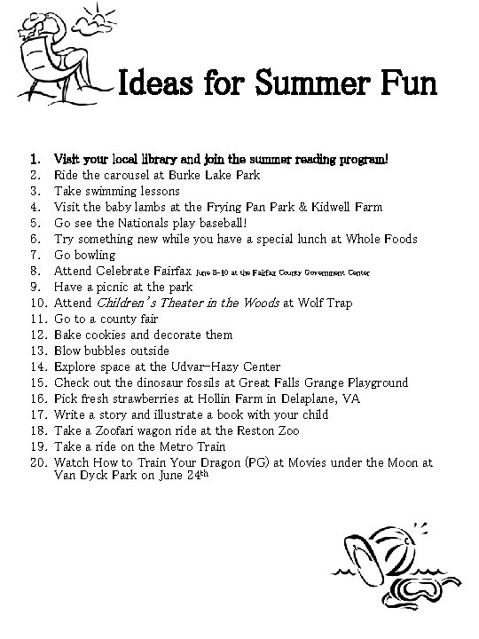 Ideas for Summer Fun 1. 2. 3. 4. 5. 6. 7. 8. 9. 10.