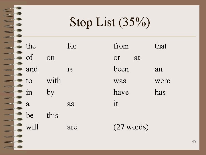 Stop List (35%) the of and to in a be will for as from