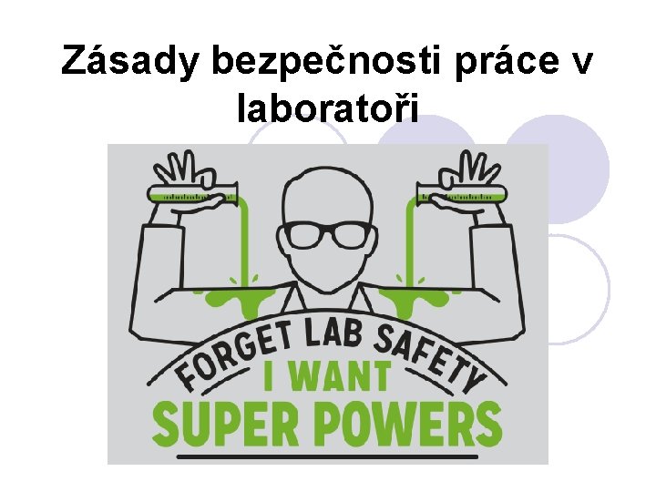 Zásady bezpečnosti práce v laboratoři 