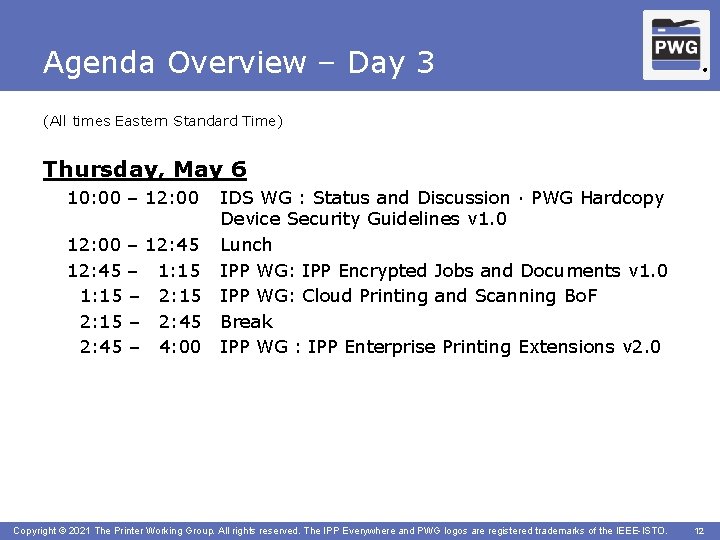 Agenda Overview – Day 3 ® (All times Eastern Standard Time) Thursday, May 6