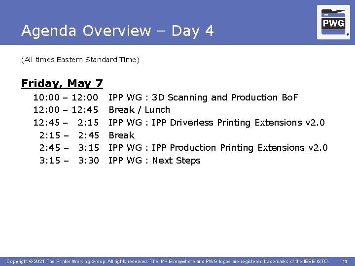 Agenda Overview – Day 4 ® (All times Eastern Standard Time) Friday, May 7