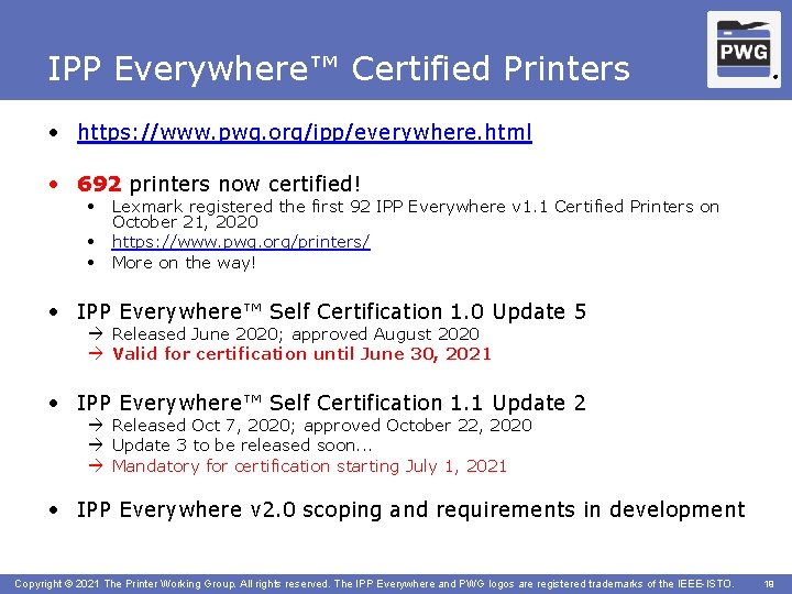 IPP Everywhere™ Certified Printers ® • https: //www. pwg. org/ipp/everywhere. html • 692 printers
