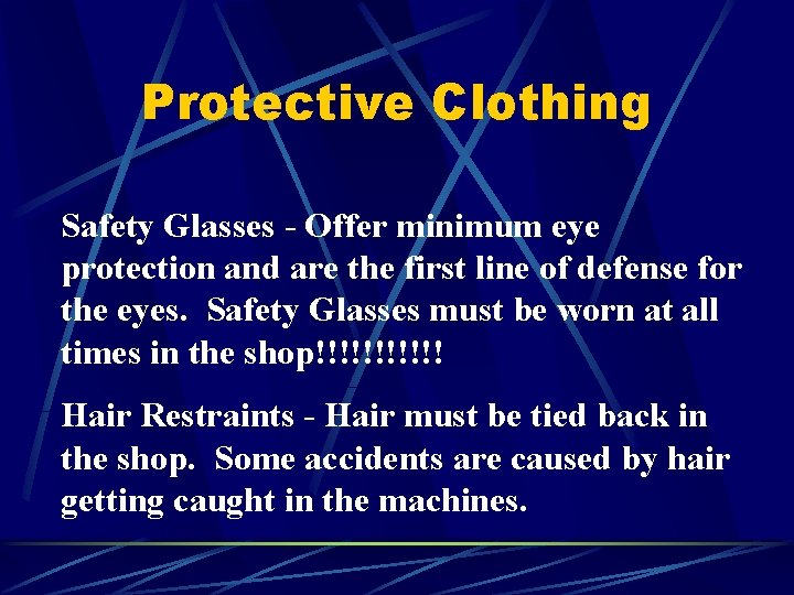 Protective Clothing Safety Glasses - Offer minimum eye protection and are the first line