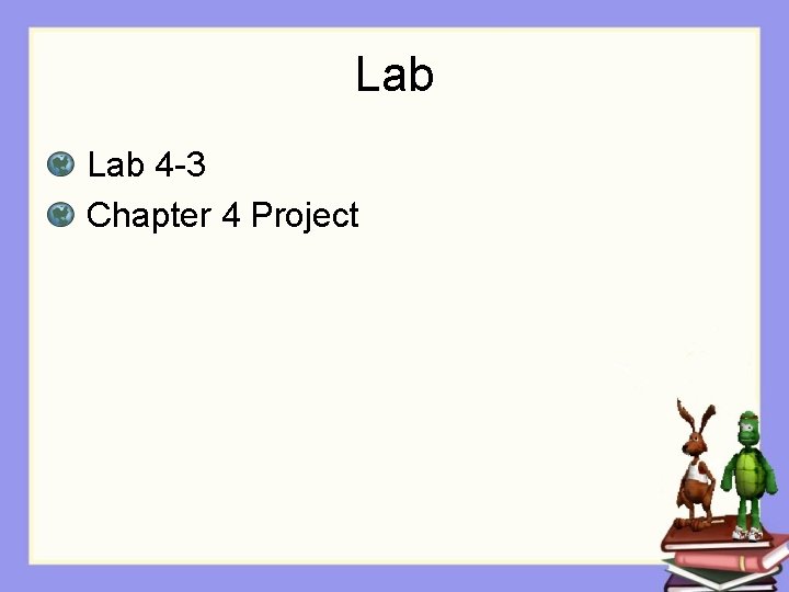 Lab 4 -3 Chapter 4 Project 
