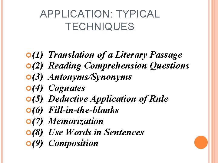 APPLICATION: TYPICAL TECHNIQUES (1) (2) (3) (4) (5) (6) (7) (8) (9) Translation of