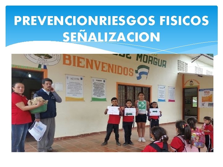 PREVENCIONRIESGOS FISICOS SEÑALIZACION 