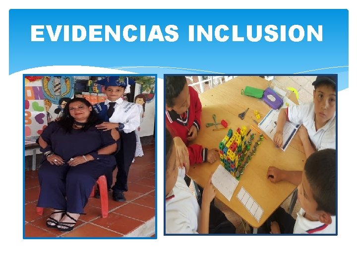 EVIDENCIAS INCLUSION 