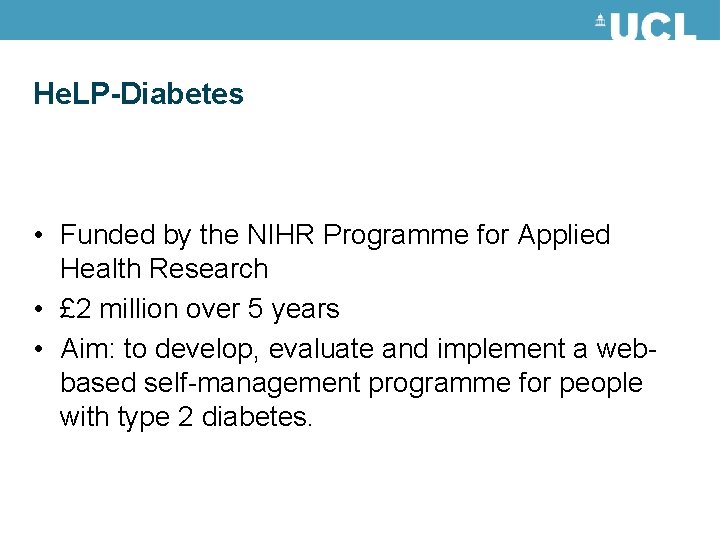 He. LP-Diabetes • Funded by the NIHR Programme for Applied Health Research • £ He. LP-Diabetes • Funded by the NIHR Programme for Applied Health Research • £