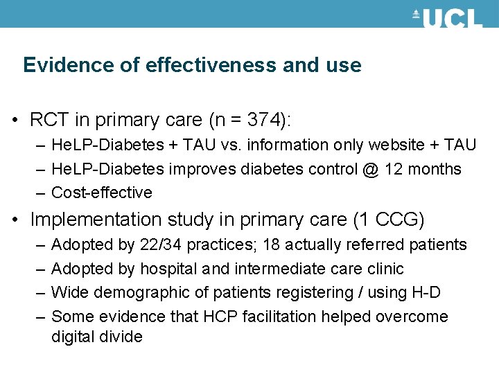 Evidence of effectiveness and use • RCT in primary care (n = 374): – Evidence of effectiveness and use • RCT in primary care (n = 374): –