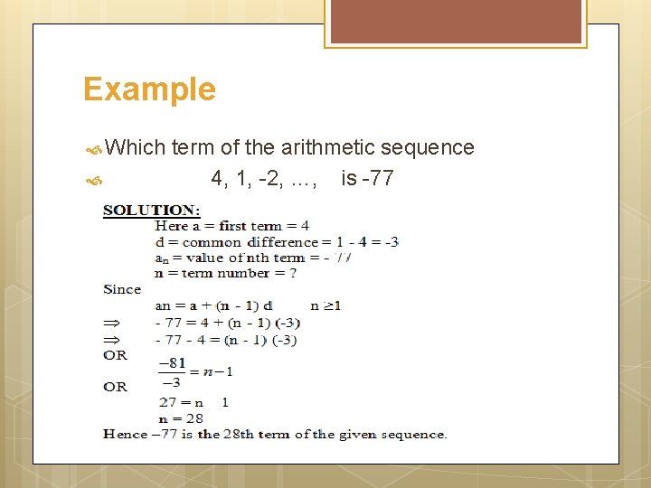 Example Which term of the arithmetic sequence 4, 1, -2, …, is -77 