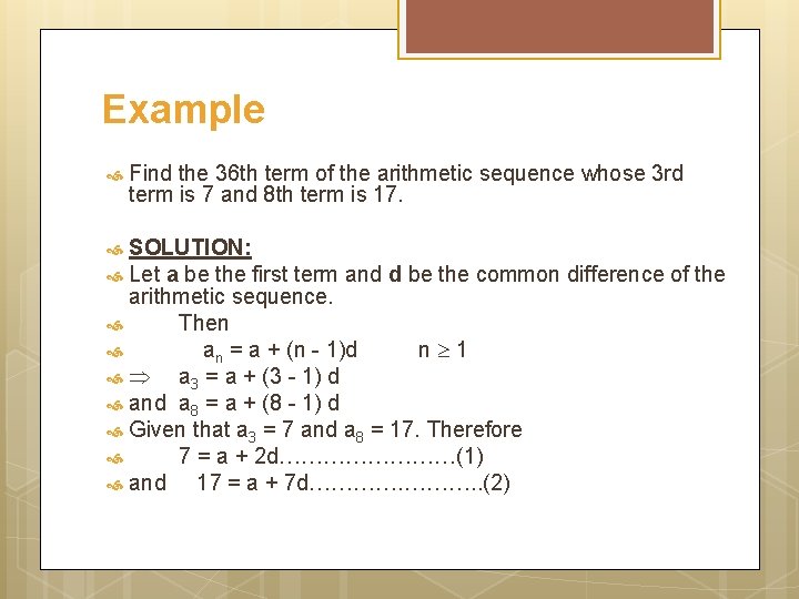 Example Find the 36 th term of the arithmetic sequence whose 3 rd term