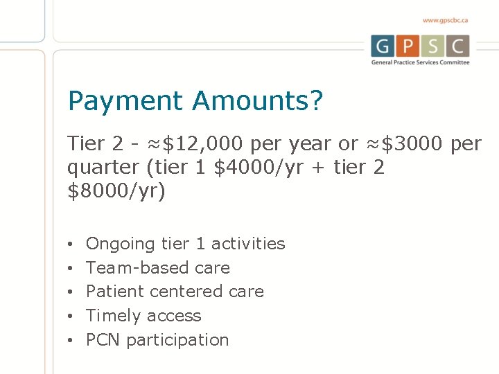 Payment Amounts? Tier 2 - ≈$12, 000 per year or ≈$3000 per quarter (tier