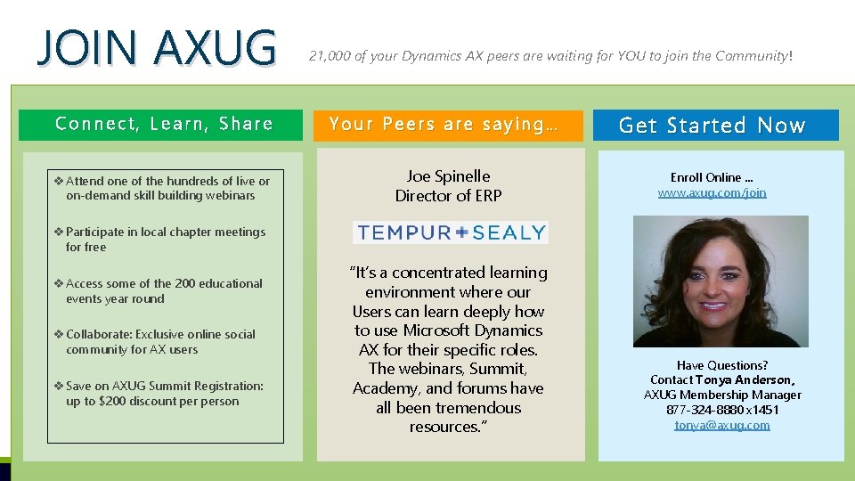 JOIN AXUG Connect, Learn, Share v Attend one of the hundreds of live or