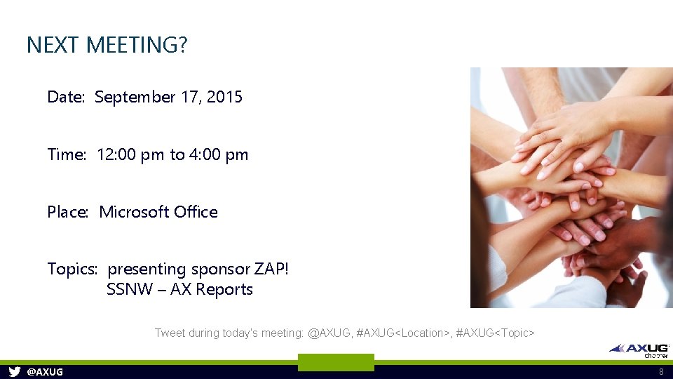 NEXT MEETING? Date: September 17, 2015 Time: 12: 00 pm to 4: 00 pm