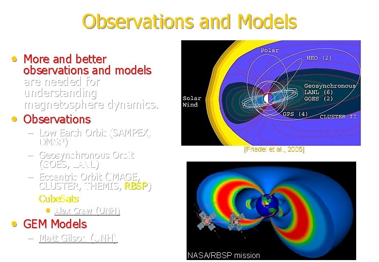 Observations and Models • More and better • observations and models are needed for Observations and Models • More and better • observations and models are needed for