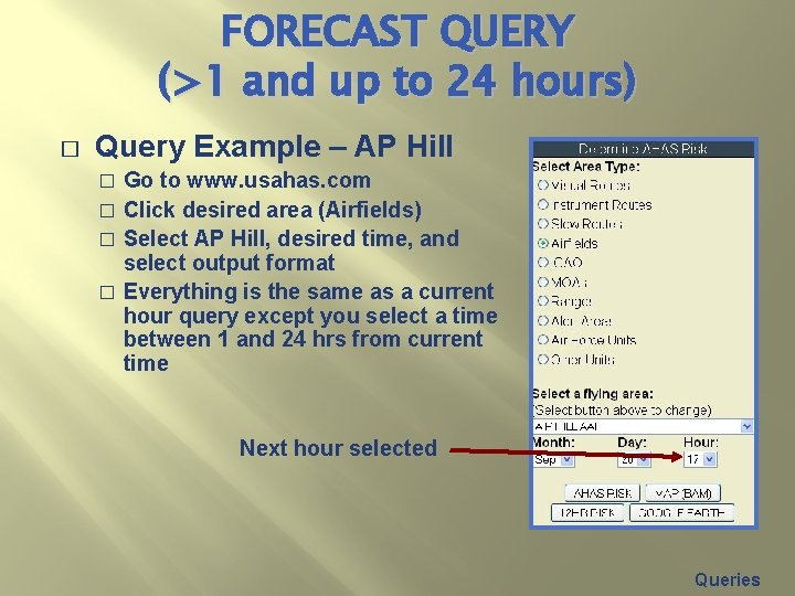 FORECAST QUERY (>1 and up to 24 hours) � Query Example – AP Hill