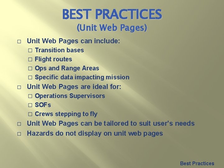 BEST PRACTICES (Unit Web Pages) � Unit Web Pages can include: Transition bases �