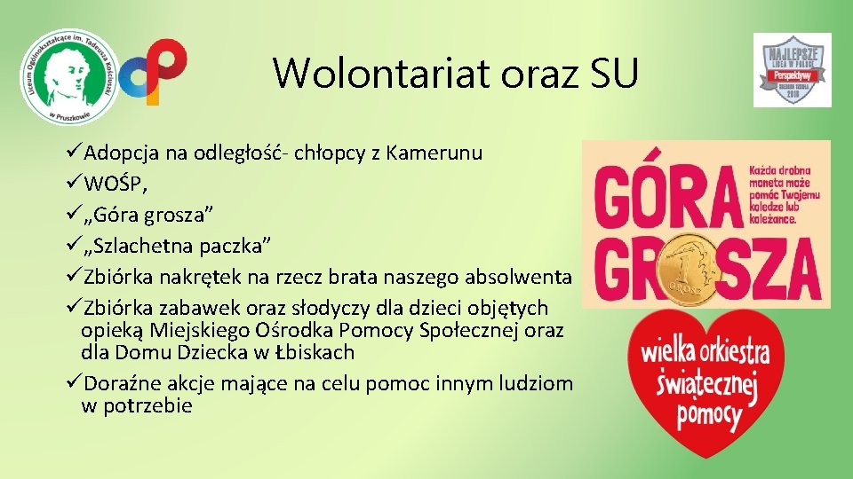 Wolontariat oraz SU üAdopcja na odległość- chłopcy z Kamerunu üWOŚP, ü„Góra grosza” ü„Szlachetna paczka”